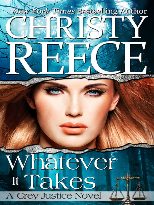 Title details for Whatever It Takes by Christy Reece - Available